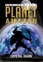 Planet Amazon: The Rebirth
