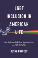LGBTQ Inclusion in American Life