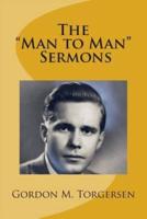 Gordon M. Torgersen's "Man to Man" Sermons