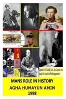 Mans Role in History