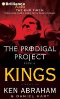 The Prodigal Project: Kings