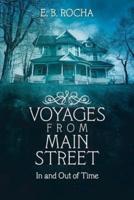Voyages from Main Street: In and Out of Time