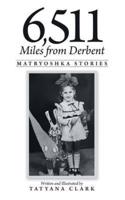 6,511 Miles from Derbent: Matryoshka Stories