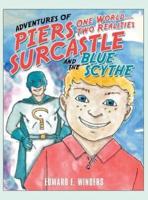 Adventures of Piers Surcastle and the Blue Scythe: One World-Two Realities