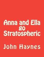 Anna and Ella Go Stratospheric
