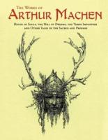 The Works of Arthur Machen