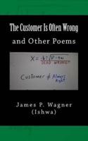 The Customer Is Often Wrong