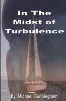 In the Midst of Turbulence