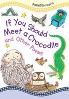 If You Should Meet a Crocodile and Other Poems