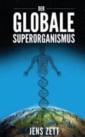 Der Globale Superorganismus