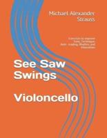 See Saw Swings (Cello)