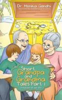 Short Grandpa and Grandma Tales Part-1: Treasure of Our Life
