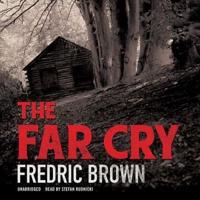 The Far Cry Lib/E