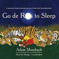 Go De Rass to Sleep (A Jamaican Translation) Lib/E