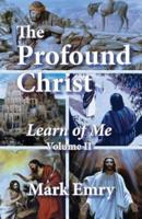 The Profound Christ, Volume II