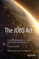 The JOBS Act : Crowdfunding Guide to Small Businesses and Startups