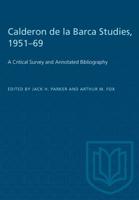 Calderon De La Barca Studies, 1951-69