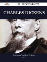 Charles Dickens 44 Success Facts - Everything You Need to Know About Charle