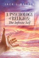 A Psychology of Religion