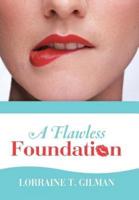 A Flawless Foundation