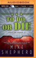 To Do or Die
