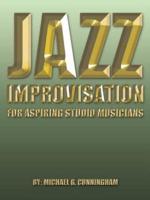 Jazz Improvisation: For Aspiring Studio Musicians