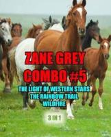 Zane Grey Combo #5