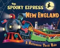 The Spooky Express New England