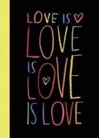 Love Is Love Is Love Is Love