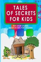 Tales of Secrets for Kids