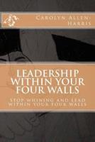 Leadership Within Your Four Walls