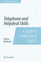 Telephone and Helpdesk Skills : A Guide to Professional English