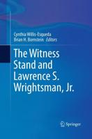 The Witness Stand and Lawrence S. Wrightsman, Jr