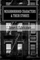 Neighborhood Characters and Their Stories