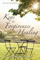 Keys to Forgiveness and Healing, 2014-2015 Calendar