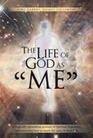 The Life of God as Me