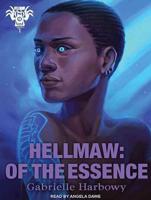 Hellmaw: Of The Essence