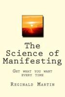 The Science of Manifesting