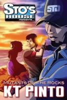 Mutants on the Rocks