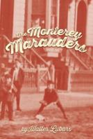 The Monterey Marauders