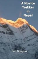 A Novice Trekker in Nepal