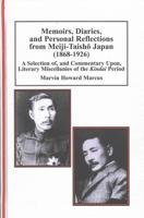 Memoirs, Diaries, and Personal Reflections from Meiji-Taishö Japan (1868-1926)