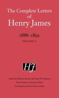 The Complete Letters of Henry James: 1888-1891