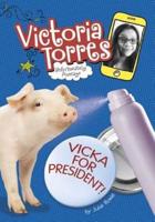 Vicka for President