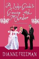 A Lady's Guide to Gossip and Murder. [Bk. 2]
