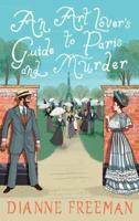 Art Lover's Guide to Paris and Murder, An