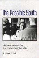 Possible South: Documentary Film and the Limitations of Biraciality