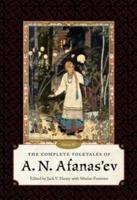 Complete Folktales of A. N. Afanas'ev, Volume III