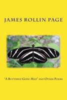 A Butterfly Gone Mad and Other Poems