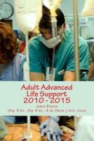 Adult Advanced Life Support 2010 - 2015